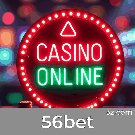 56bet: Seu Cassino Online Confiável